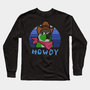 Aesthetic Howdy Cowboy Green Cheeked Conure Long Sleeve T-Shirt